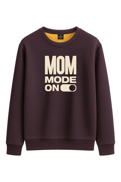 Regular Mom Mode On Baskılı Sweatshirt