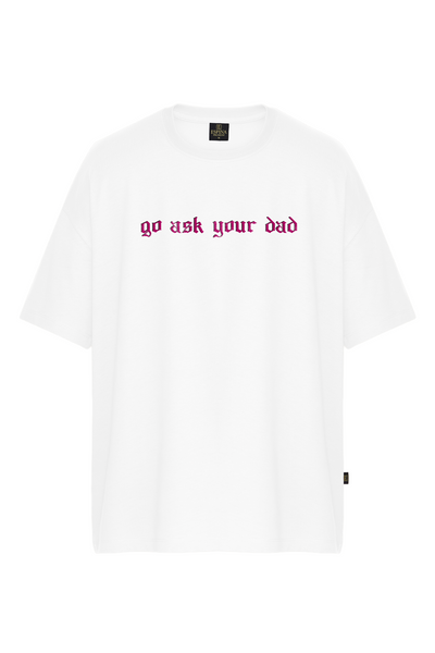 Oversize Go Ask Your Dad Printed T-shirt